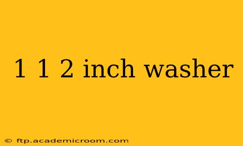 1 1 2 inch washer