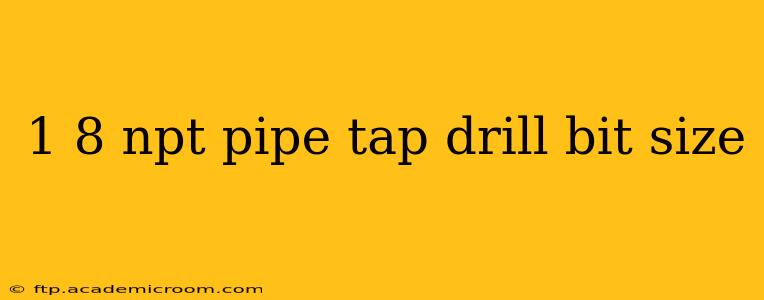 1 8 npt pipe tap drill bit size