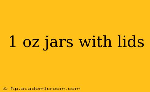 1 oz jars with lids