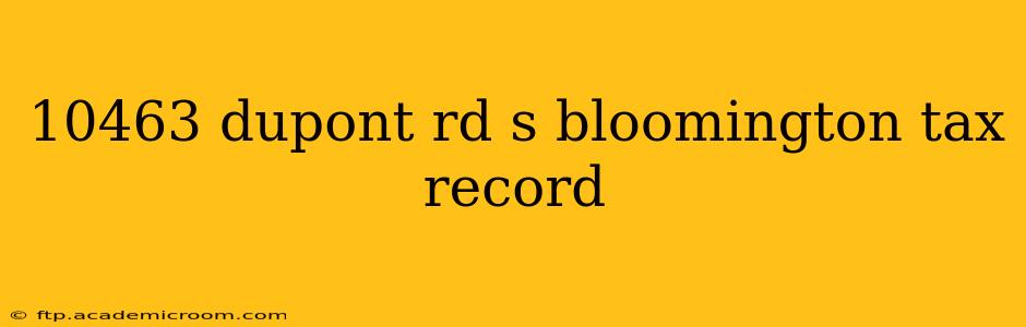 10463 dupont rd s bloomington tax record