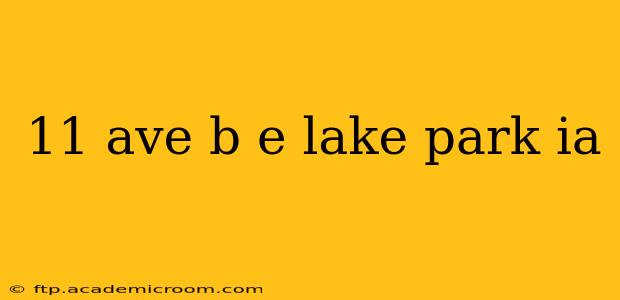 11 ave b e lake park ia