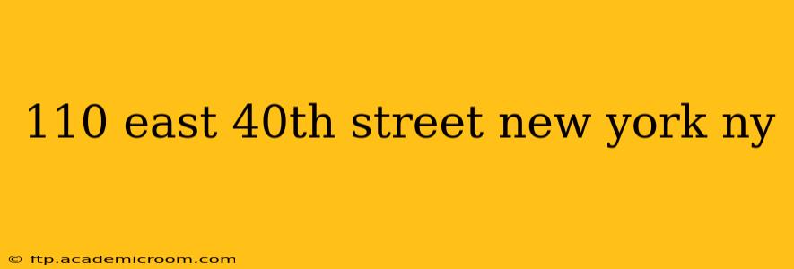 110 east 40th street new york ny