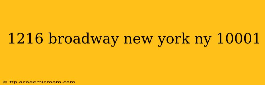 1216 broadway new york ny 10001