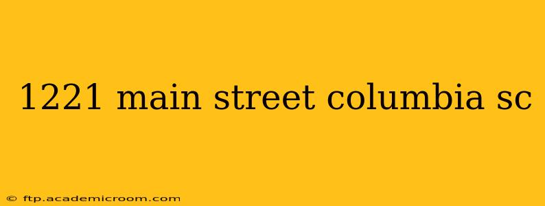 1221 main street columbia sc