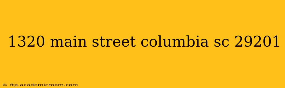 1320 main street columbia sc 29201