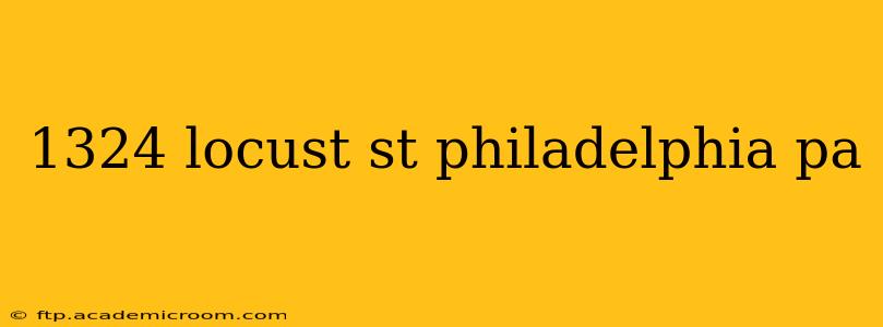 1324 locust st philadelphia pa