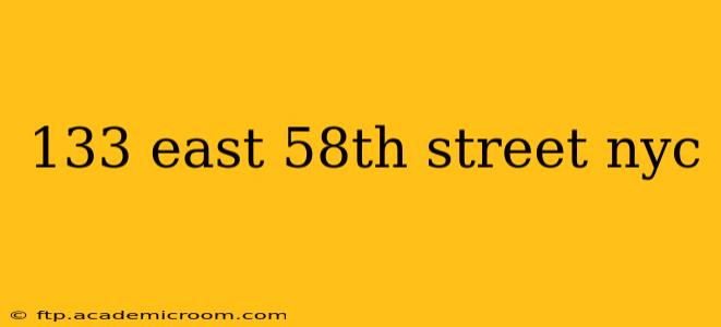 133 east 58th street nyc