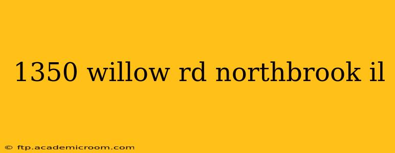 1350 willow rd northbrook il