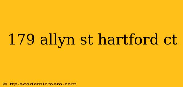 179 allyn st hartford ct