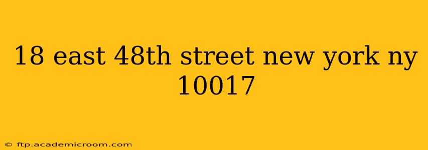 18 east 48th street new york ny 10017