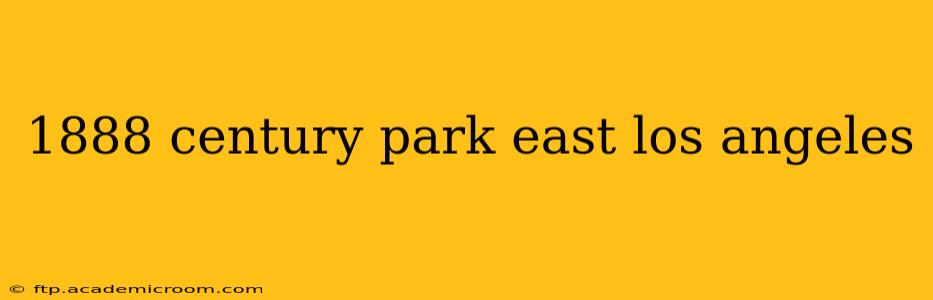 1888 century park east los angeles