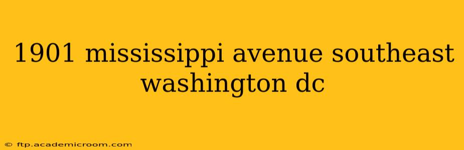 1901 mississippi avenue southeast washington dc