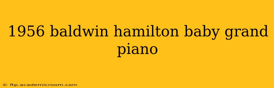 1956 baldwin hamilton baby grand piano