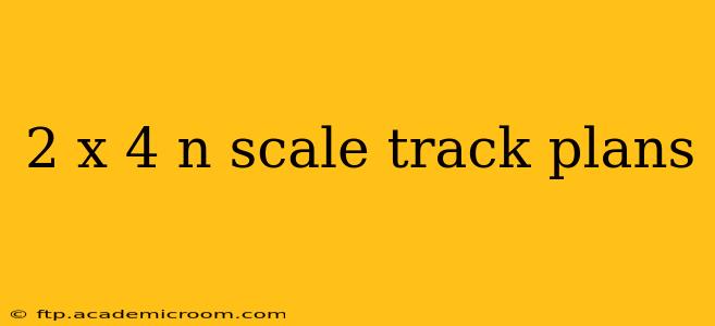 2 x 4 n scale track plans