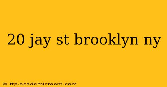 20 jay st brooklyn ny