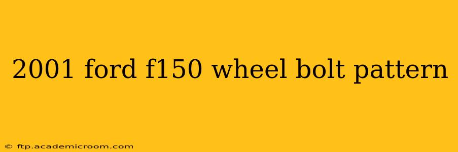 2001 ford f150 wheel bolt pattern