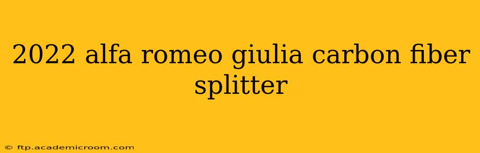2022 alfa romeo giulia carbon fiber splitter