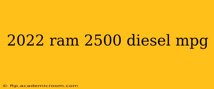 2022 ram 2500 diesel mpg