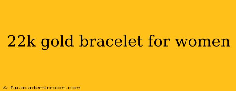 22k gold bracelet for women