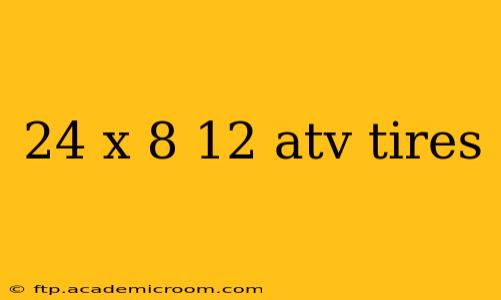 24 x 8 12 atv tires