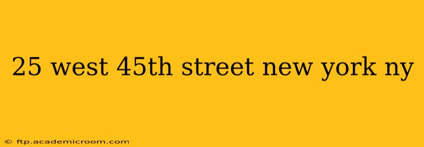 25 west 45th street new york ny