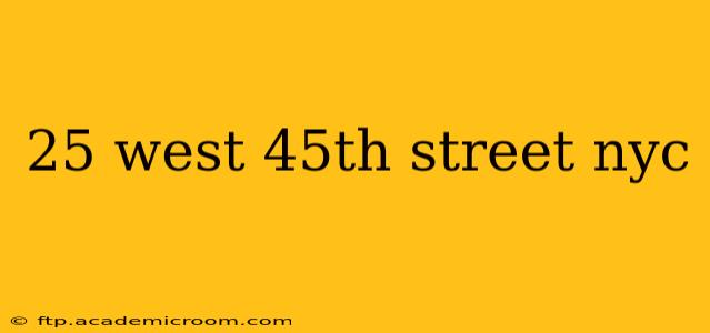 25 west 45th street nyc