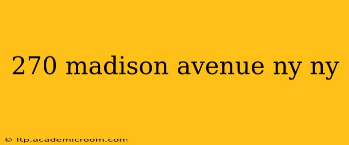 270 madison avenue ny ny
