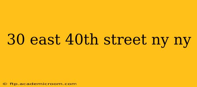 30 east 40th street ny ny