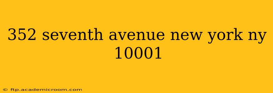 352 seventh avenue new york ny 10001