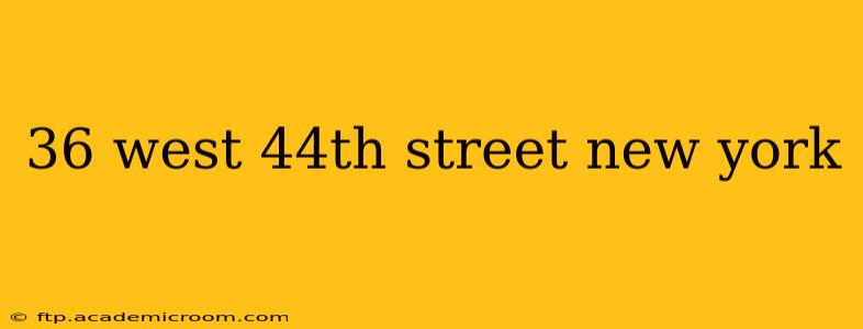 36 west 44th street new york