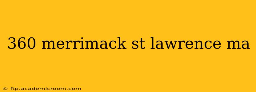 360 merrimack st lawrence ma