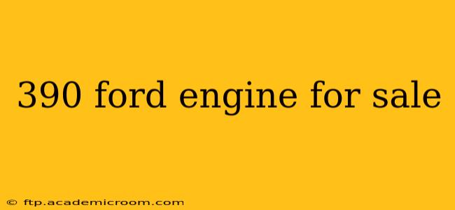 390 ford engine for sale