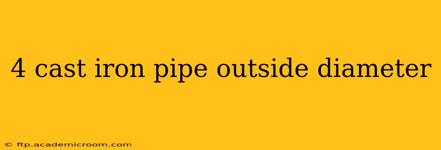 4 cast iron pipe outside diameter