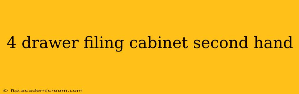 4 drawer filing cabinet second hand