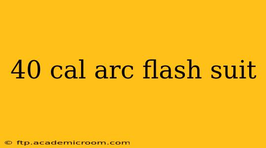 40 cal arc flash suit