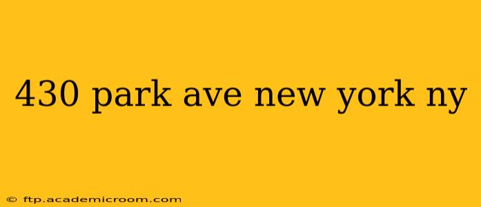430 park ave new york ny