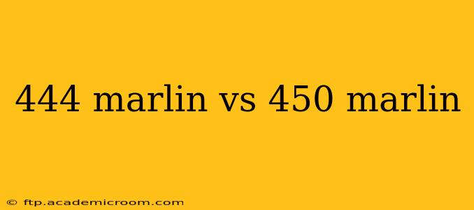444 marlin vs 450 marlin