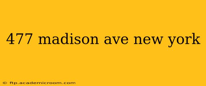 477 madison ave new york