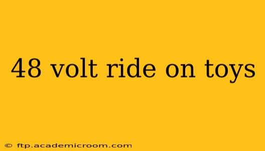 48 volt ride on toys