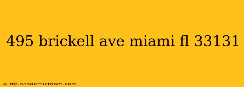 495 brickell ave miami fl 33131
