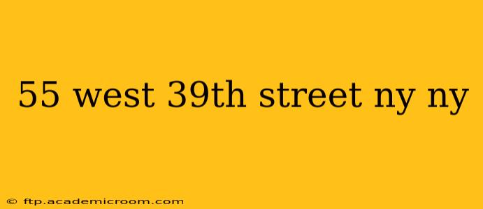 55 west 39th street ny ny