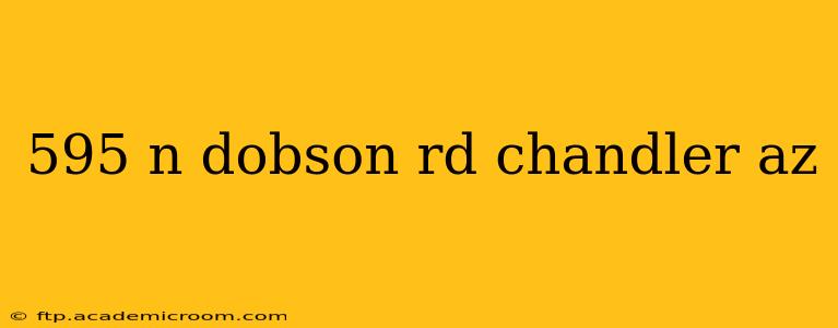 595 n dobson rd chandler az