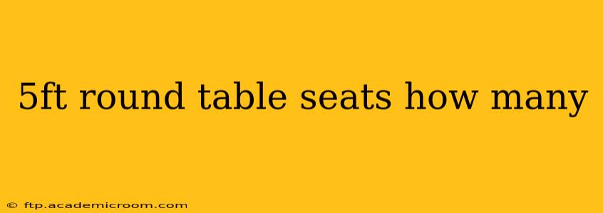 5ft round table seats how many