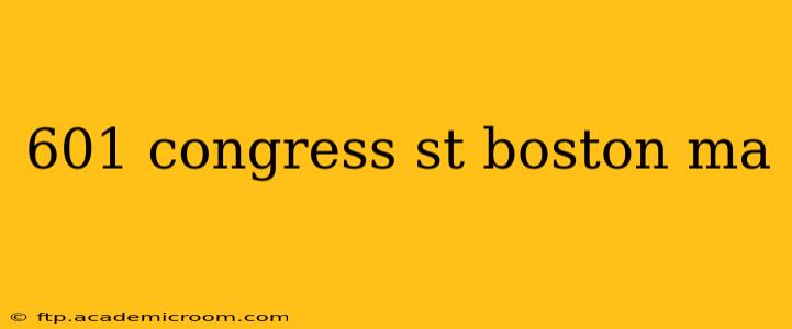 601 congress st boston ma