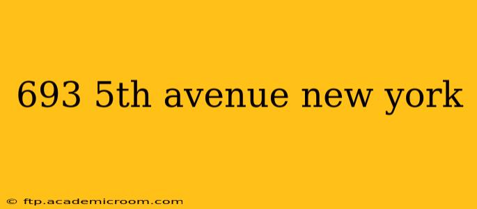 693 5th avenue new york