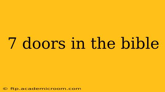7 doors in the bible