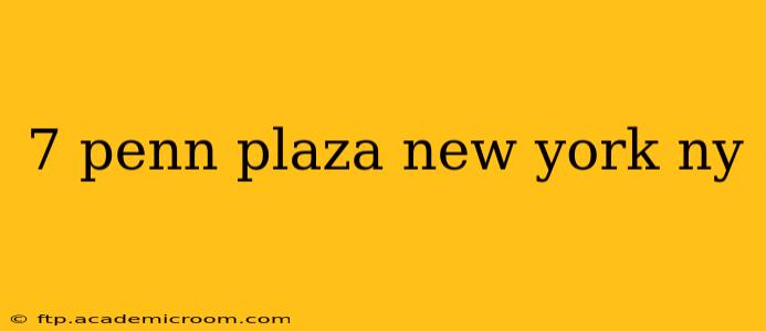 7 penn plaza new york ny
