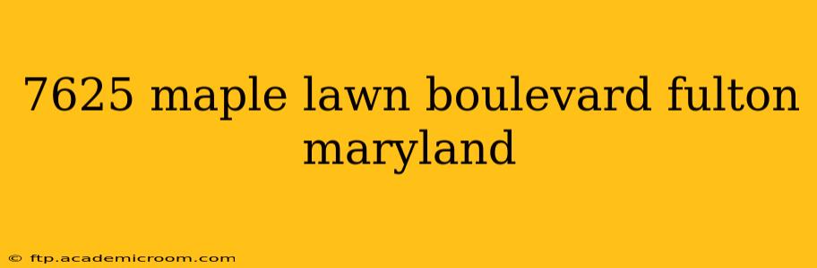 7625 maple lawn boulevard fulton maryland