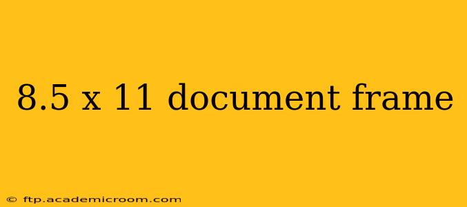 8.5 x 11 document frame