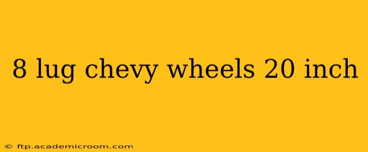 8 lug chevy wheels 20 inch